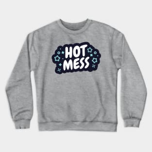 Hot Mess Crewneck Sweatshirt